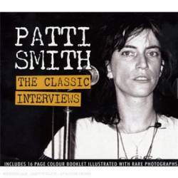 Patti Smith : The Classic Interviews